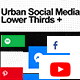 Urban Social Media Lower Thirds - VideoHive Item for Sale