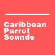 Caribbean Parrot Sounds