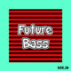 Upbeat & Joyful Future Bass