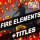 Fire Elements And Backgrounds | FCPX - VideoHive Item for Sale