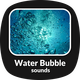 Water Bubbles Sound