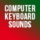 Computer Keyboard Sounds