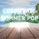 Corporate Summer Pop House Inspiring