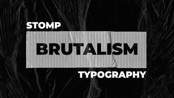 Brutalism Stomp Typography