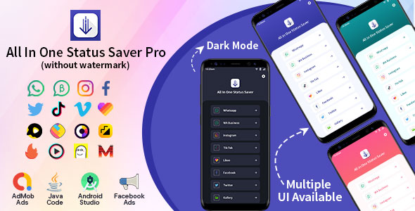 All In One Status Saver  Pro- Whatsapp, WA Business, Facebook, Instagram, TikTok,Twitter, Likee&More