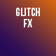 Glitch FX