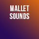 Mallets Game Sounds