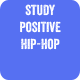Study Positive Hip-Hop