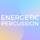 Energetic Percussion - AudioJungle Item for Sale