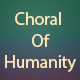 Choral Of Humanity