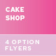Cake Shop Flyers – 4 Options - GraphicRiver Item for Sale