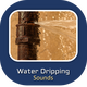 Water Dripping Sound