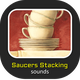 Saucers Stacking Sounds
