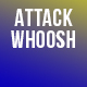 Attack Whoosh Noise