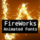 Fireworks Animated Font Pack with Tool - VideoHive Item for Sale