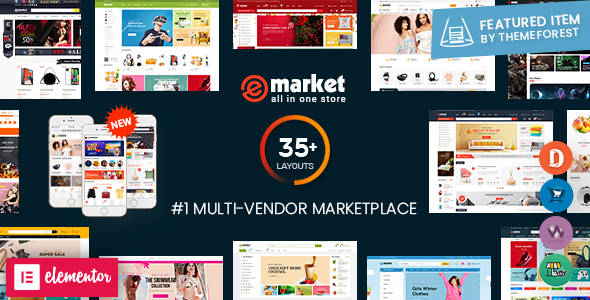 eMarket - All-in-One Multi Vendor MarketPlace Elementor WordPress Theme (35 Indexes, Mobile Layouts)