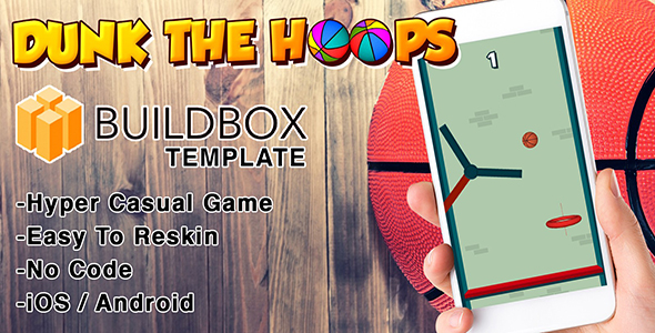 Dunk The Hoops – Buildbox 2 (Classic) Hyper Casual Basketball Game