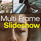 Multi Frame Slideshow - VideoHive Item for Sale