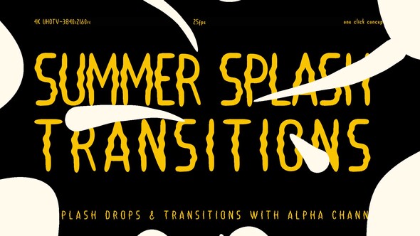 Summer splash transitions