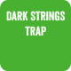 Dark Strings Trap