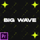 Big Wave - Dynamic Intro - VideoHive Item for Sale