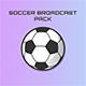 Soccer Broadcast Pack - VideoHive Item for Sale