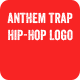 Anthem Trap Hip-Hop Logo