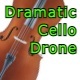 Dramatic Drone Cello