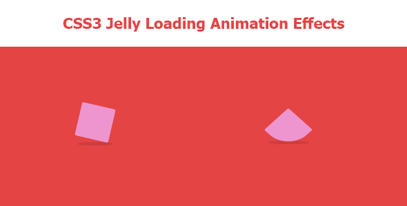 CSS3 Jelly Loading Animation Effects
