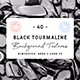 40 Black Tourmaline Background Textures - 3DOcean Item for Sale