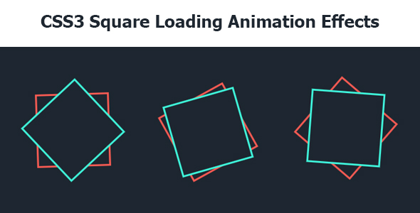 CSS3 Square Loading Animation Effects