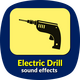 Electric Drill Sound Effects