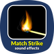 Match Strike Sound Effects