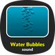 Water Bubbles Sound