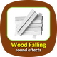 Wood Falling Sound Effects