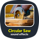 Circular Saw Sounds