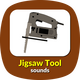 Jigsaw Tool Sounds