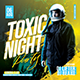Toxic Night Party Flyer - GraphicRiver Item for Sale