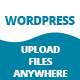 WordPress Upload Files Anywhere - CodeCanyon Item for Sale