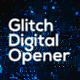 Glitch Technology Opener - VideoHive Item for Sale
