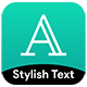 Stylish Fonts Decoration Emoticons & Stylish Text Generator Android App - CodeCanyon Item for Sale