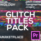 Glitch Titles X Lower Thirds Pack for Premiere Pro - VideoHive Item for Sale