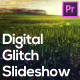Digital Glitch Slideshow for Premiere Pro - VideoHive Item for Sale