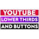YouTube Lower Thirds and Buttons || Thumbnail