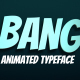 Bang! - Animated Typeface - VideoHive Item for Sale