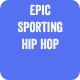 Epic Sporting Hip Hop
