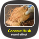 Coconut Husk Removing Sound