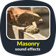 Masonry Sound Effects