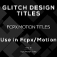 Modern Glitch Design Titles - VideoHive Item for Sale
