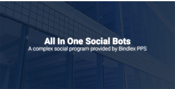 Bindlex All In One Social Bots